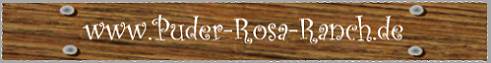Welcome to Puder-Rosa-Ranch